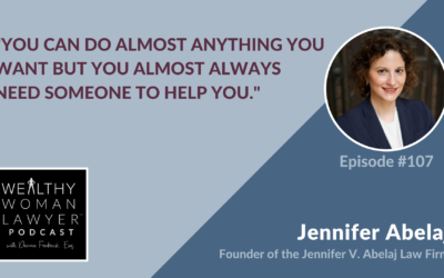 Jennifer V. Abelaj, Guest on Wealthy Woman Lawyer Podcast – Episode 107, originally aired 06-29-2021